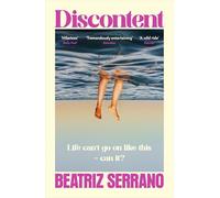 Discontent: An audacious, darkly funny, perfect holiday read