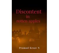 Discontent in rotten apples
