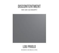 Discontentment: Why Am I So Unhappy?