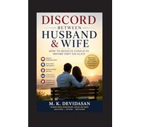 Discord Between Husband and Wife: How to Resolve Conflicts Before They Escalate