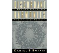 Discordant Harmonies: A New Ecology for the Twenty-First Century