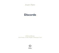 Discorde Jacques Dupin (Auteur), Nicolas Pesquès (Edité par), Dominique Viart (Edité par), Jean Frémon (Edité par)