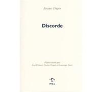 Discorde Jacques Dupin (Auteur), Nicolas Pesquès (Edité par), Dominique Viart (Edité par), Jean Frémon (Edité par)