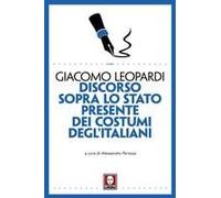 Discorso Sopra Lo Stato Presente Dei Costumi Degl'italiani