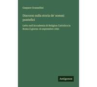 Discorso Sulla Storia De' Sommi Pontefici