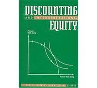 Discounting and Intergenerational Equity, Resources for the Future Series