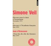 Discours à l'Assemblée nationale et à l'Académie française Jean D'Ormesson (Auteur), Jacques Chirac (Auteur), Simone Veil (Auteur)
