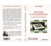 Discours à ma génération La destinée de l'Afrique - Michel Kinvi - L'harmattan - broché - Essai
