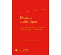 Discours académiques Collectif (Auteur), Clémence Revest (Editeur du volume), Jacques Verger (Préface)