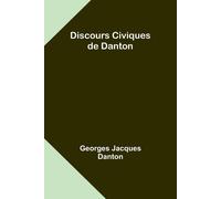 Discours Civiques De Danton