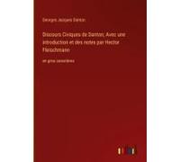 Discours Civiques De Danton; Avec Une Introduction Et Des Notes Par Hector Fleischmann