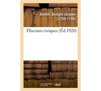 Discours civiques - Georges Jacques Danton - Hachette Bnf - broché - Livre