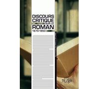 Discours critique sur le roman : 1670-1850