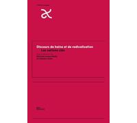 Discours de haine et de radicalisation: Les notions clés