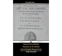 Discours de la méthode/Discourse on the Method (French/English Bilingual Text)