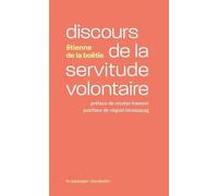 Discours De La Servitude Volontaire