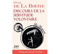 Discours de la servitude volontaire: Édition 2021 - Préfacé par Gilles Nuytens