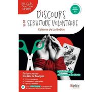 Discours De La Servitude Volontaire, Etienne De La Boétie - Bac Français 1re, Parcours "Défendre" Et "Entretenir La Liberté