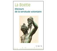 Discours de la servitude volontaire - Étienne de La Boétie - Vrin - broché - Essai
