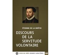 Discours de la servitude volontaire Grands caractères, édition accessible pour les malvoyants - Étienne de La Boétie - Voir De Pres - broché - Roman