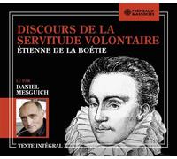 Discours de la servitude volontaire - lu par daniel mesguich Texte intégral - Étienne de La Boétie - Frémeaux & Associés - Texte lu (CD) - Textes lus CD