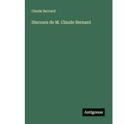 Discours de M. Claude Bernard