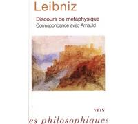 Discours de métaphysique: Correspondance avec Arnauld