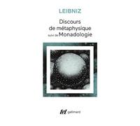 Discours de métaphysique / Monadologie - Suivi de Monadologie - Gottfried Wilhelm Leibniz - Gallimard - Livre