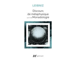 Discours de métaphysique, suivi de "Monadologie"