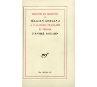 Discours de réception a l'académie française et réponse d'André Roussin