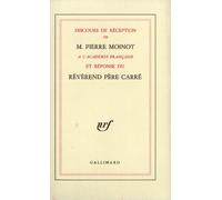 Discours de réception à l'Académie française et réponse du Révérend Père Carré - Révérend Père Carré - Gallimard - broché - Livre