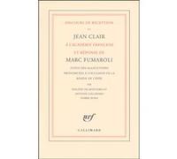 Discours de réception de Jean Clair à l'Académie Française et réponse de Marc Fumaroli Marc Fumaroli (Auteur), Jean Clair (Auteur)