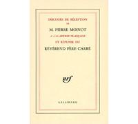 Discours de réception à l'Académie française et réponse du Révérend Père Carré - Révérend Père Carré - Gallimard - broché - Livre