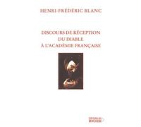 Discours De Reception Du Diable A L'academie Francaise