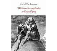 Discours des maladies mélancoliques