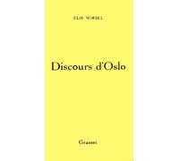 DISCOURS D'OSLO by ELIE WIESEL (January 19,1987)