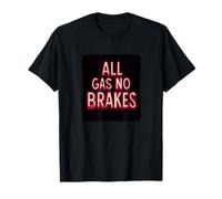 Discours drôle de Tous Les gaz sans Freins T-Shirt