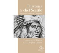 Discours Du Chef Seattle - Patrimoine Commun De L'humanité