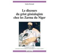 Discours du griot généalogiste chez les Zarma du Niger (avec CD-ROM) (Le) Livre avec un CD-Rom - Sandra Bornand - Karthala - Livre CD-ROM - Beau livre CD