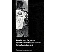 Discours du journal rhetoriques et medias au 19e siècle 1836 1885 Rhétoriques et médias au XIXème siècle - Corinne Saminadayar-Perrin - Publ.de St-Etienne - broché - Etude