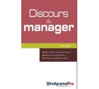 Discours Du Manager - Comment Écrire Un Discours, Parler En Public Et Devenir Un Leader ?