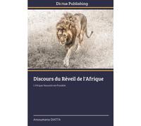Discours du Réveil de l'Afrique: L'Afrique Nouvelle est Possible