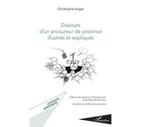 Discours d'un procureur de province illustrés et expliqués