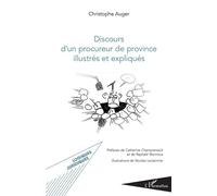 Discours d'un procureur de province – Illustrés et expliqués – L'Harmattan