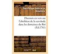 Discours en vers sur l'abolition de la servitude dans les domaines du Roi - Paul-Philippe Gudin de La Brenellerie - Hachette Bnf - broché - Livre