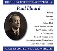 Discours, Entretiens et Propos : Paul Éluard