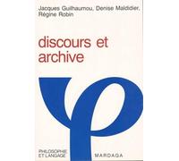 Discours et archive: Expérimentations en analyse du discours