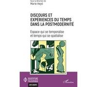 Discours et expériences du temps dans la postmodernité – L'Harmattan