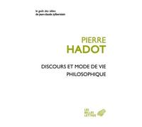 Discours et mode de vie philosophique - Pierre Hadot - Belles Lettres - broché - Essai