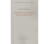 Discours Et Rapports Sur Le Code Civil - Précédés De L'essai Sur L'utilité De La Codification